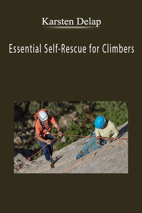 Essential Self–Rescue for Climbers – Karsten Delap