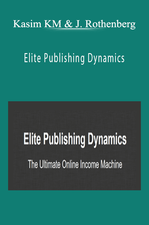 Elite Publishing Dynamics – Kasim KM and Jacob Rothenberg