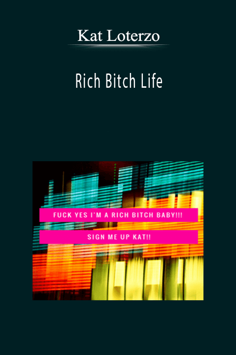 Rich Bitch Life – Kat Loterzo