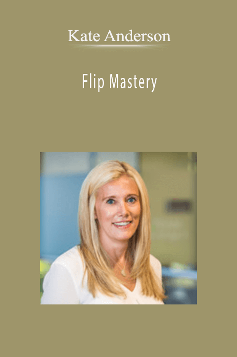 Flip Mastery – Kate Anderson