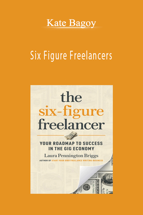 Six Figure Freelancers – Kate Bagoy