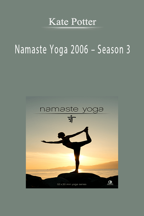 Namaste Yoga 2006 – Season 3 – Kate Potter