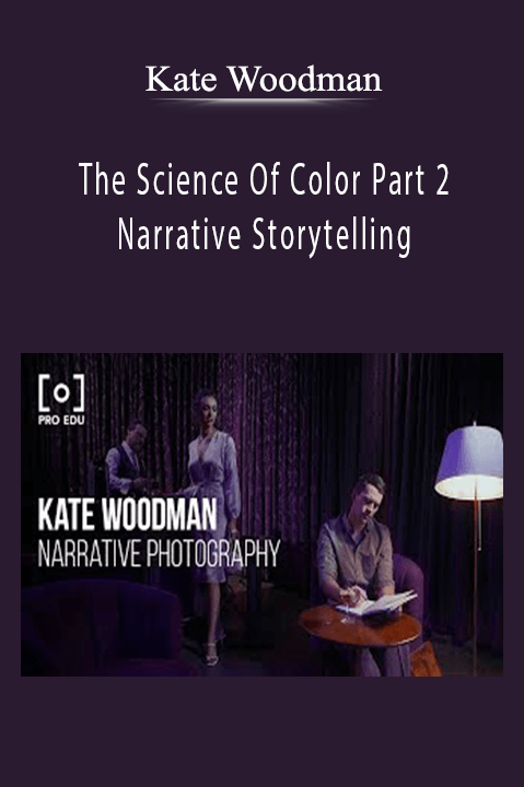 The Science Of Color Part 2 Narrative Storytelling – Kate Woodman