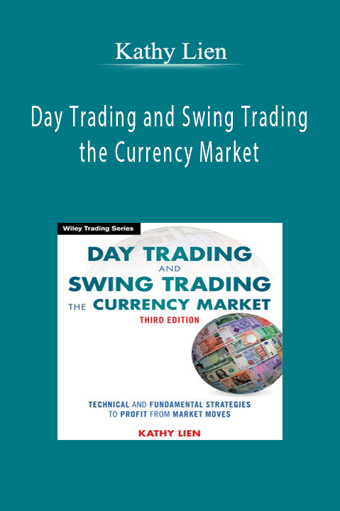 Day Trading and Swing Trading the Currency Market – Kathy Lien