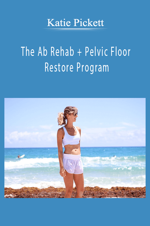 The Ab Rehab + Pelvic Floor Restore Program – Katie Pickett