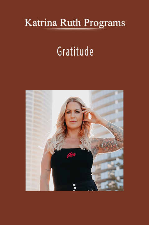 Gratitude – Katrina Ruth Programs