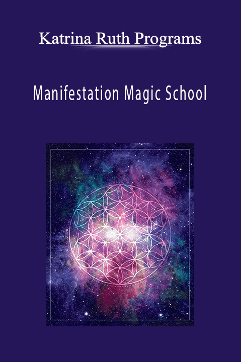 Manifestation Magic School – Katrina Ruth Programs