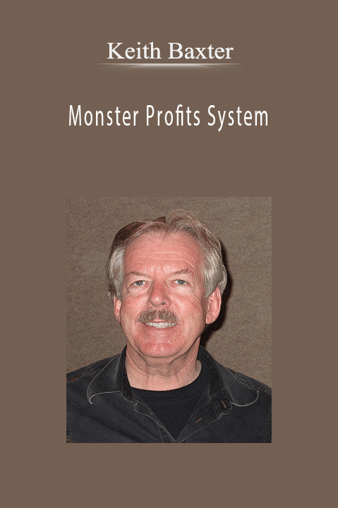 Monster Profits System – Keith Baxter