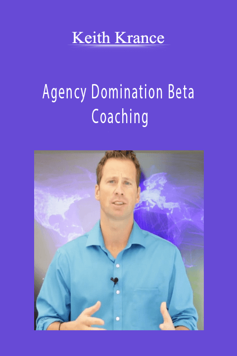 Agency Domination Beta Coaching – Keith Krance