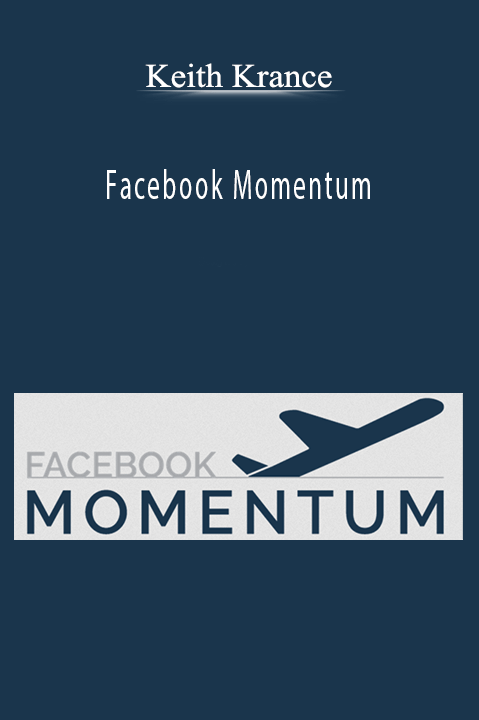 Facebook Momentum – Keith Krance