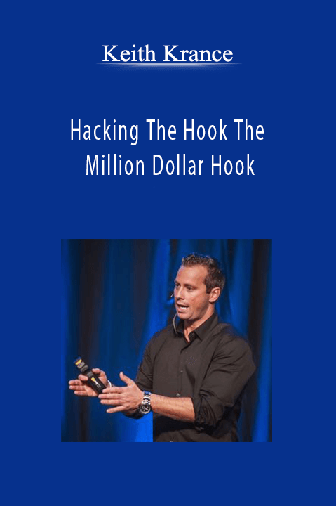 Hacking The Hook The Million Dollar Hook – Keith Krance