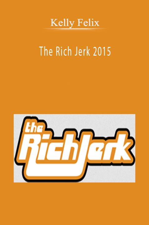 The Rich Jerk 2015 – Kelly Felix