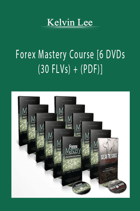 Forex Mastery Course [6 DVDs (30 FLVs) + (PDF)] – Kelvin Lee