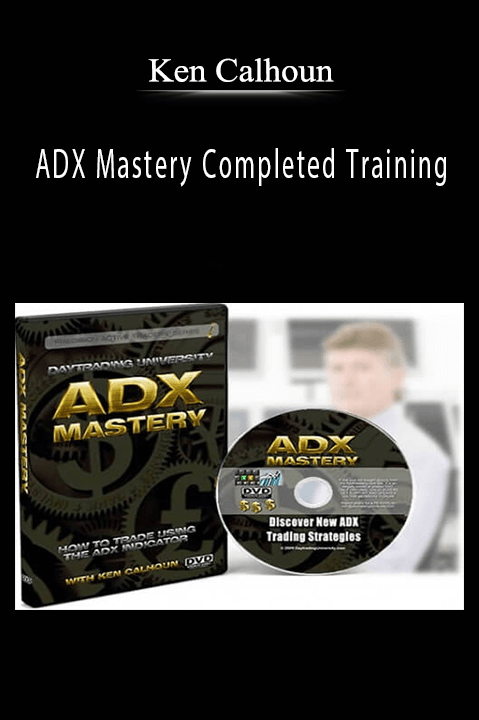 ADX Mastery Completed Training – Ken Calhoun