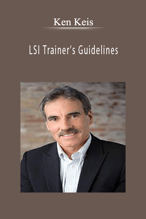LSI Trainer’s Guidelines – Ken Keis