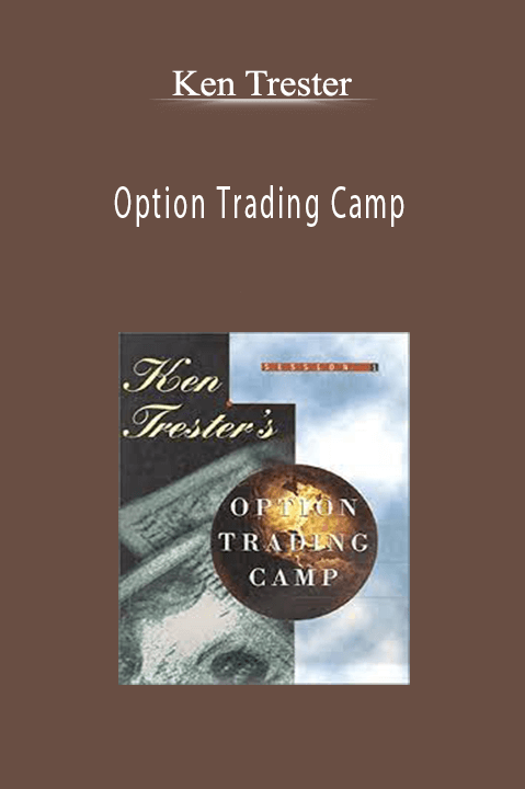 Option Trading Camp – Ken Trester