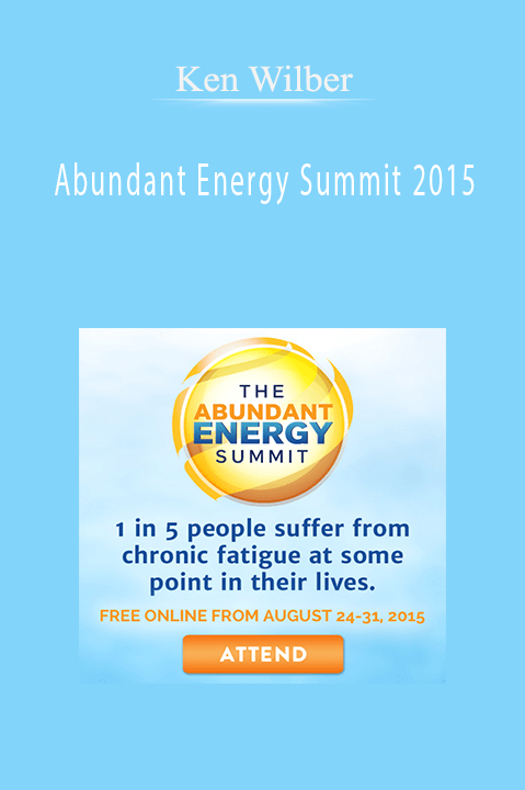 Abundant Energy Summit 2015 – Ken Wilber