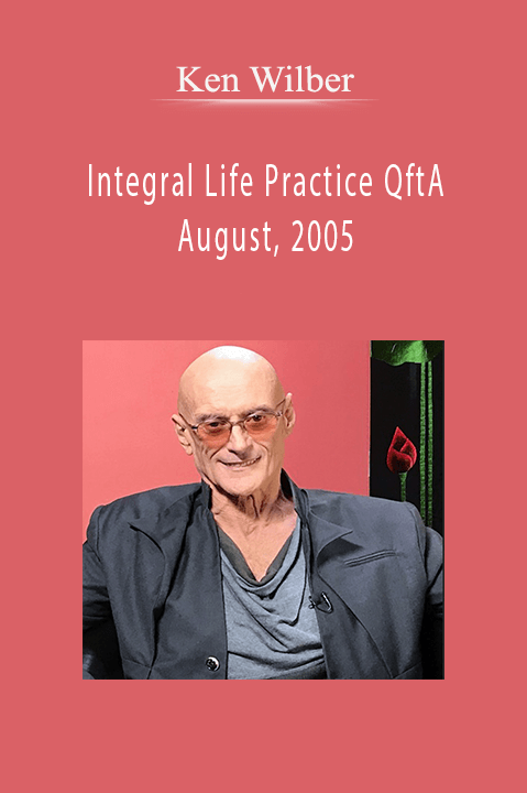 Integral Life Practice QftA August