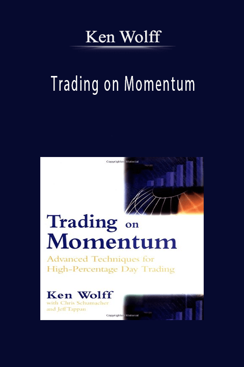 Trading on Momentum – Ken Wolff