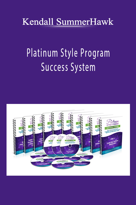 Platinum Style Program Success System – Kendall SummerHawk