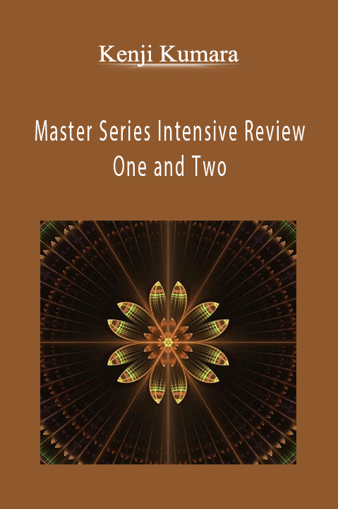 Master Series Intensive Review One and Two – Kenji Kumara