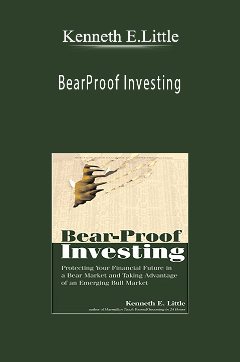 BearProof Investing – Kenneth E.Little