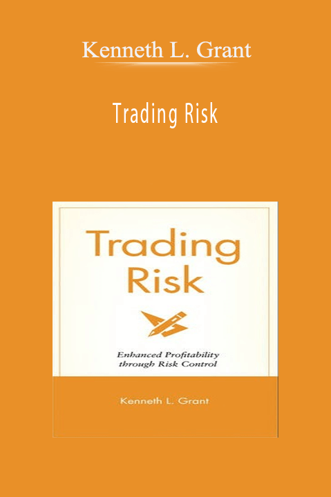 Trading Risk – Kenneth L.Grant