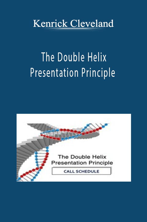 The Double Helix Presentation Principle – Kenrick Cleveland