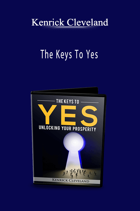 The Keys To Yes – Kenrick Cleveland