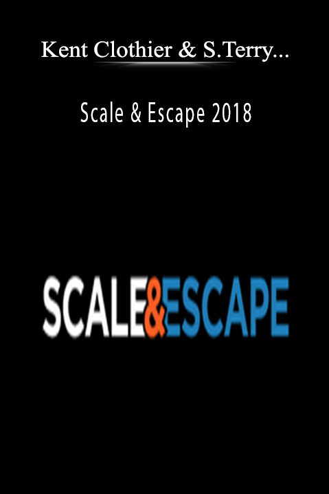 Scale & Escape 2018 – Kent Clothier & Sean Terry & Dean Graziosi & Others