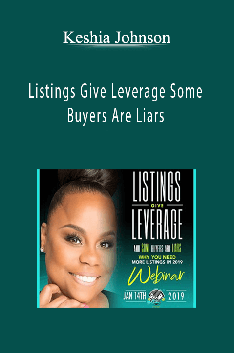 Listings Give Leverage Some Buyers Are Liars – Keshia Johnson