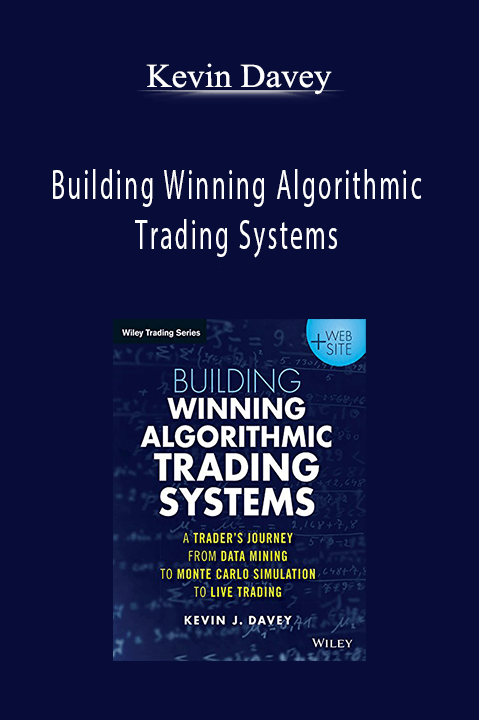 Building Winning Algorithmic Trading Systems – Kevin Davey