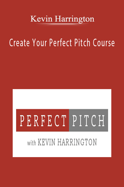 Create Your Perfect Pitch Course – Kevin Harrington