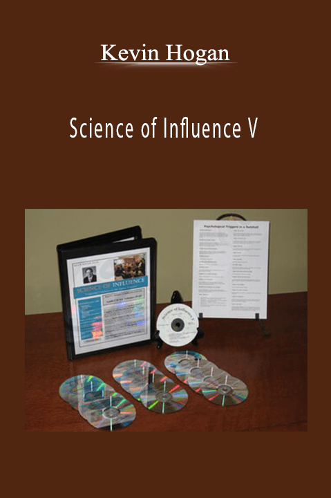 Science of Influence V – Kevin Hogan