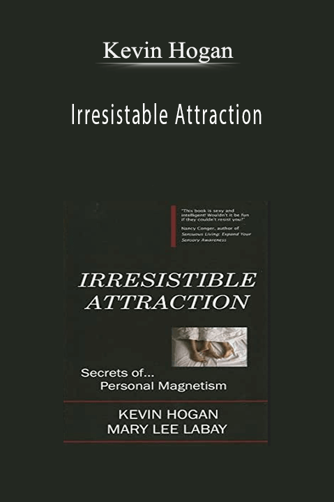 Irresistable Attraction – Kevin Hogan