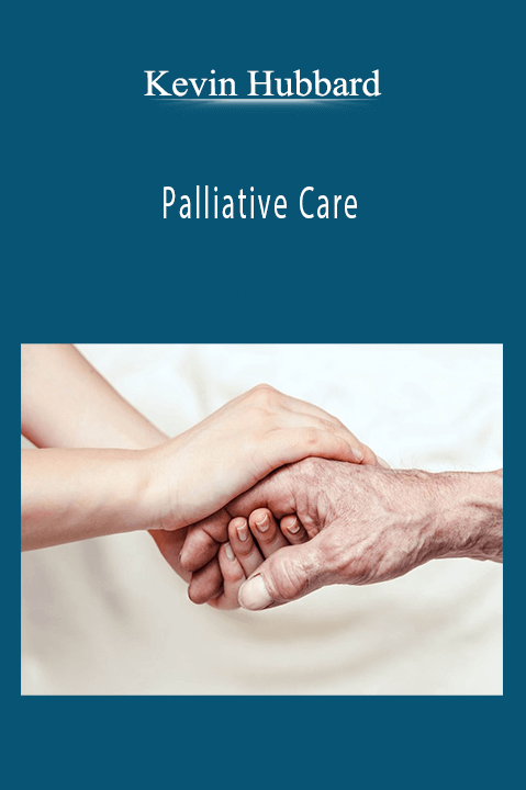 Palliative Care – Kevin Hubbard