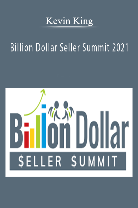 Billion Dollar Seller Summit 2021 – Kevin King