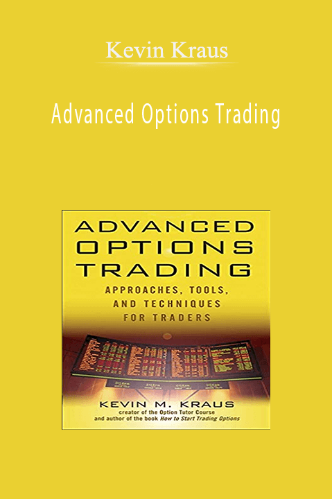 Advanced Options Trading – Kevin Kraus