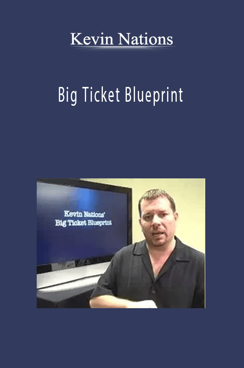 Big Ticket Blueprint – Kevin Nations