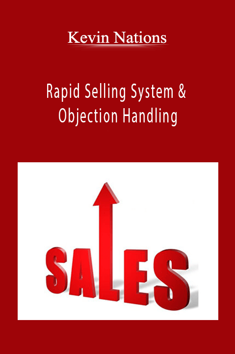 Rapid Selling System & Objection Handling – Kevin Nations