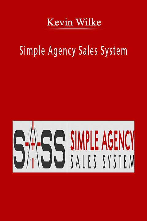 Simple Agency Sales System – Kevin Wilke