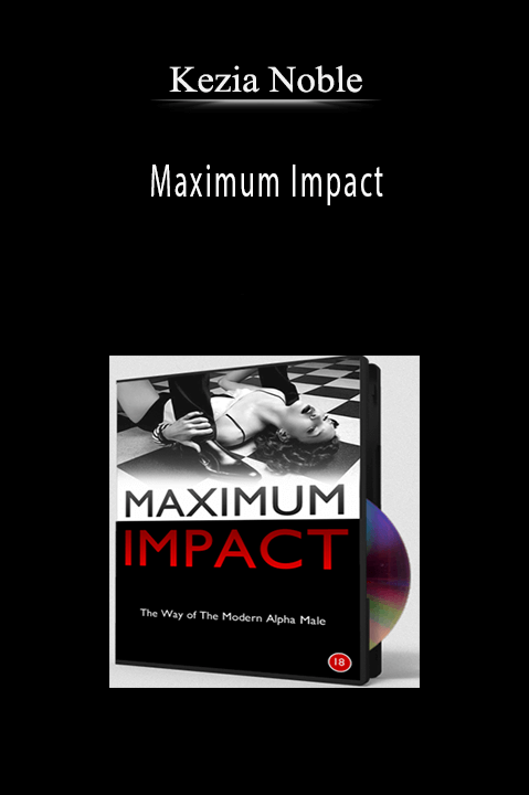 Maximum Impact – Kezia Noble