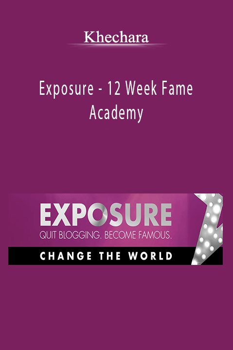 Exposure – 12 Week Fame Academy – Khechara