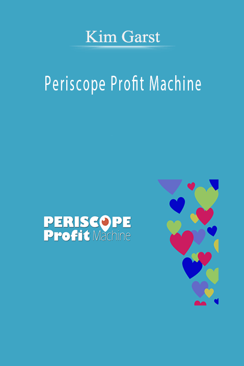 Periscope Profit Machine – Kim Garst