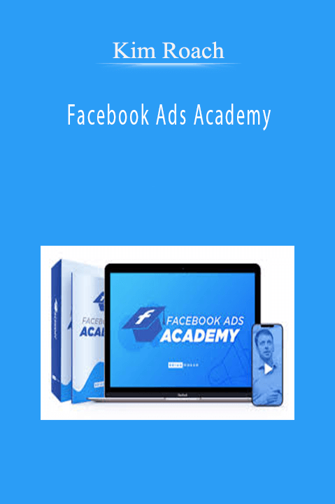 Facebook Ads Academy – Kim Roach