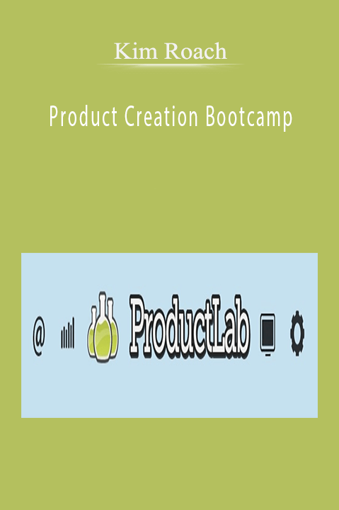 Product Creation Bootcamp – Kim Roach