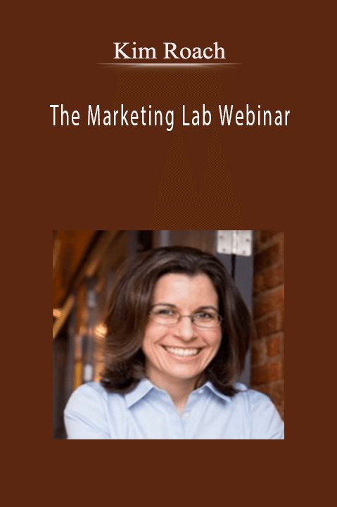 The Marketing Lab Webinar – Kim Roach