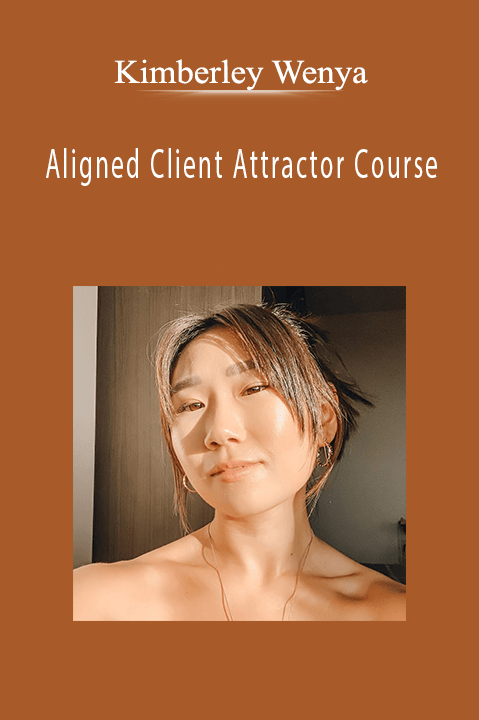 Aligned Client Attractor Course – Kimberley Wenya