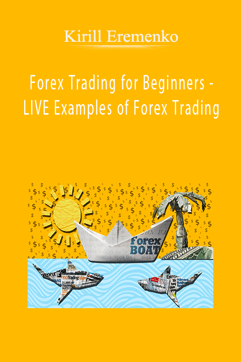 Forex Trading for Beginners – LIVE Examples of Forex Trading – Kirill Eremenko