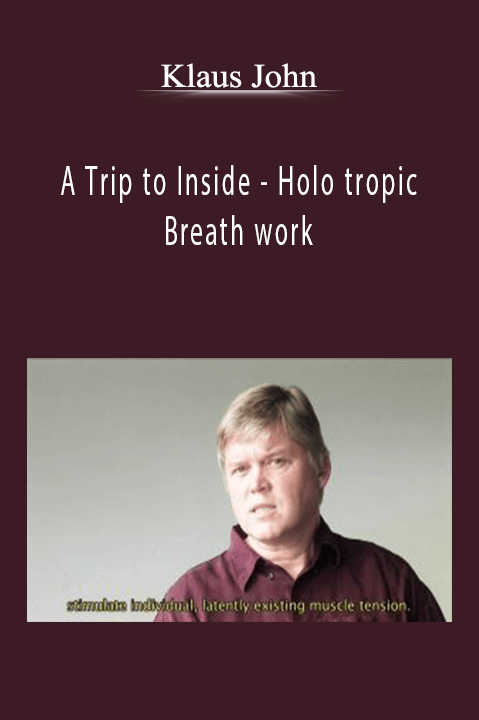 A Trip to Inside – Holo tropic Breath work – Klaus John